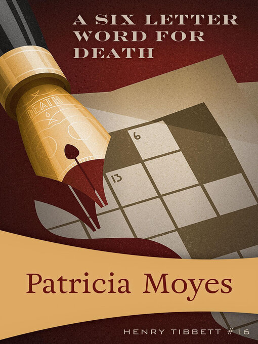 Title details for A Six Letter Word for Death by Patricia Moyes - Available